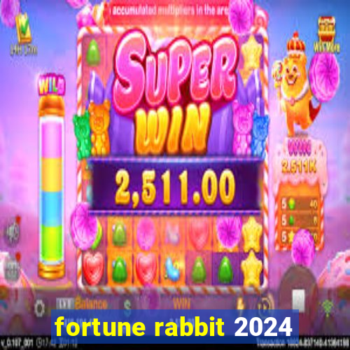 fortune rabbit 2024